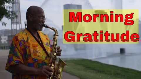 Morning Inspiration of Gratitude
