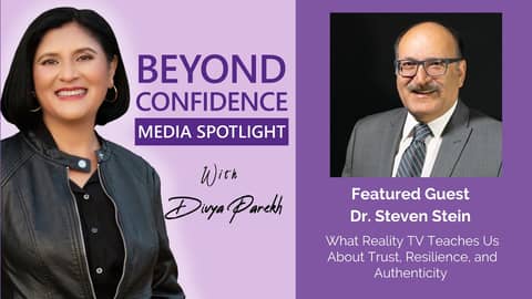 What Reality TV Teaches Us About Trust, Resilience, and Authenticity | Dr. Steven Stein