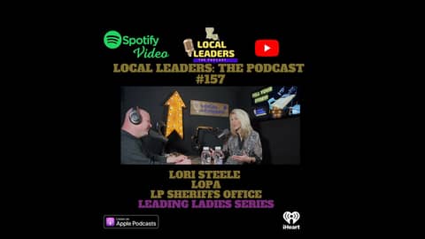 Local Leaders the Podcast 157. Lori Steele Leading Ladies Podcast Episode Local Leaders the Podcast 157. Lori Steele Leading Ladies Podcast Episode