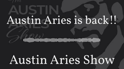 Austin Aries is back!! | Austin Aries Show