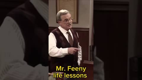 Boy Meets World - life lessons with Mr. Feeny.