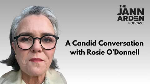 A Candid Conversation with Rosie O'Donnell | The Jann Arden Podcast | S5 E27 A Candid Conversation with Rosie O'Donnell | The Jann Arden Podcast | S5 E27