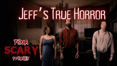 Scariest Thing That Has Ever Happened to Jeff scary story Scariest Thing That Has Ever Happened to Jeff scary story
