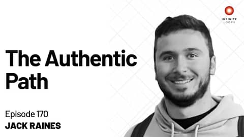 Jack Raines — The Authentic Path | Episode 170 Jack Raines — The Authentic Path | Episode 170