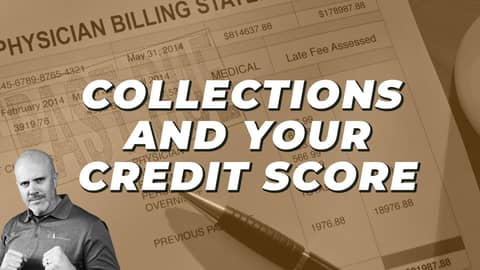 How Debt Collections Effect Your Credit Score