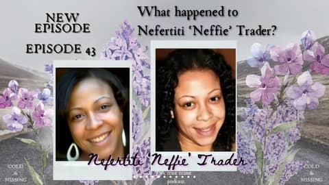 Cold and Missing: Nefertiti Trader