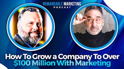 How to Grow a Company to Over $100 Million with Online Marketing