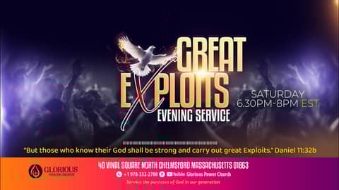 Day 331 Great Exploits Evening Service