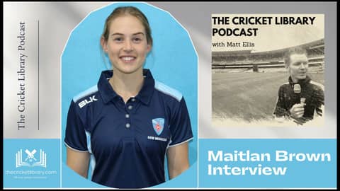 Maitlan Brown - Special Guest on the Cricket Library Podcast