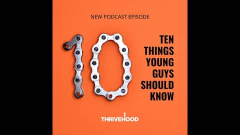 Ten Things Young Guys Should Know
