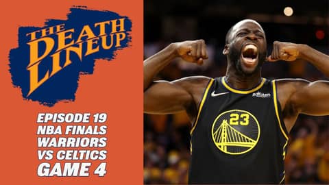 NBA Finals Game 4: Warriors Vs Celtics Livestream | The Death Lineup