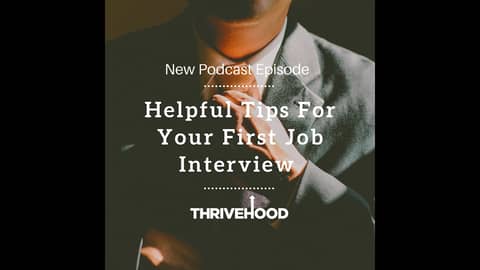 Helpful Tips For Your First Job Interview
