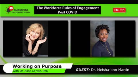 The Workforce Rules of Engagement, Post COVID (Working on Purpose) The Workforce Rules of Engagement, Post COVID (Working on Purpose)