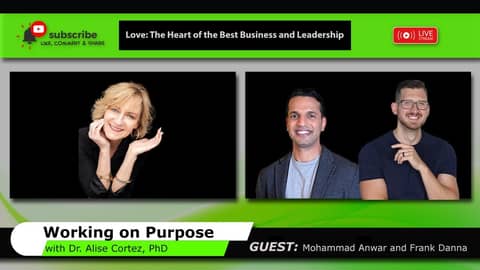 Love: The Heart of the Best Business and Leadership (Working on Purpose)