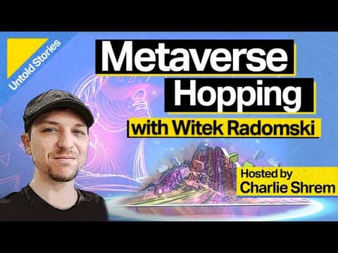 Metaverse Hopping with Witek Radomski Metaverse Hopping with Witek Radomski