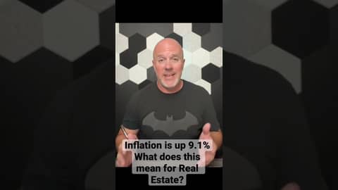 Inflation is up 9.1%. What does this mean for Real Estate? #inflation #mortgagerates #realestate