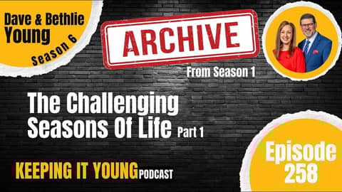 [REWIND] The Challenging Seasons of Life Part 1