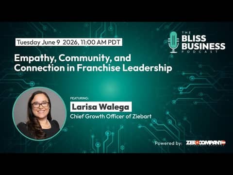 Empathy, Community, and Connection in Franchise Leadership with Larisa Walega