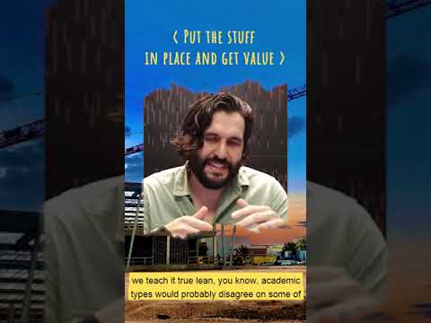 Lean Construction is about creating value and problem solving