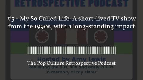 #3 - My So Called Life: A short-lived TV show from the 1990s, with a long-standing impact #3 - My So Called Life: A short-lived TV show from the 1990s, with a long-standing impact