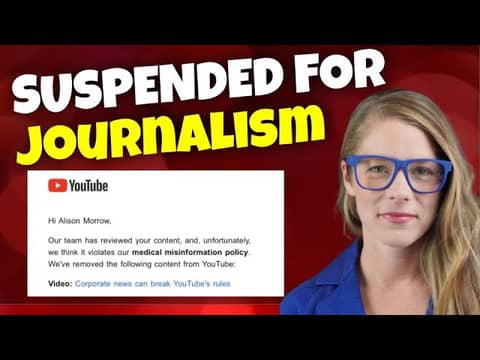 Alison Morrow is in YouTube Jail for Committing Journalism