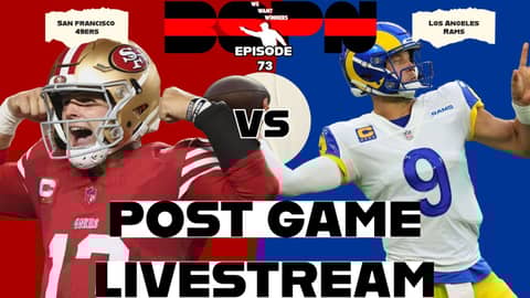 49ers Vs Rams Post Game Livestream | We Want Winners