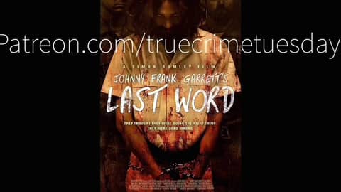 True Crime Tuesday Preview 5/23/17 The Wrongful Conviction & Killer Curse of Johnny Frank Garrett