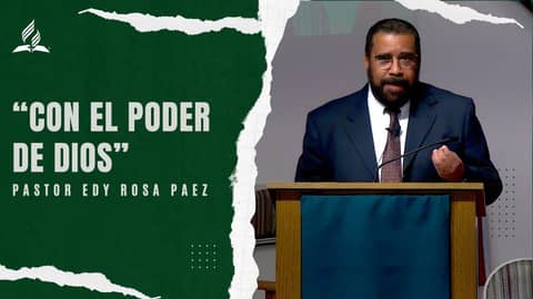 Pastor Edy Rosa Paez: "Con el poder de Dios" | Reflexion