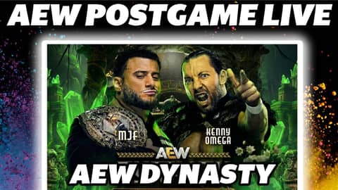 AEW Dynasty Review: MJF vs Kenny Omega & Full Results | AEW Postgame Live