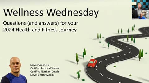 Wellness Wednesday Webinar Week # 1 with Steve Pumphrey