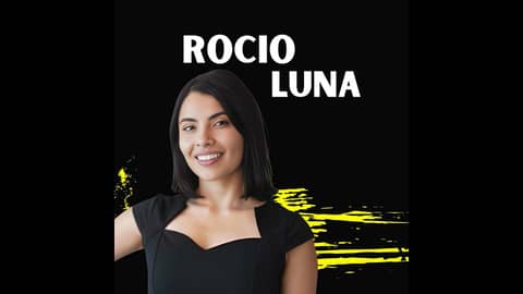 Transforming Adversity into Triumph: Rocio Luna's Journey of Resilience and Empowerment