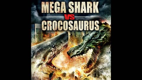 4.21: EPISODE 300! Mega Shark vs. Crocosaurus (2010)