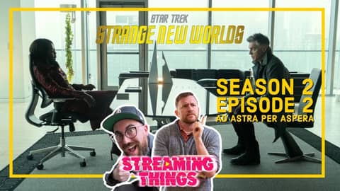 Star Trek: Strange New Worlds | S2:E2 "Ad Astra Per Aspera"
