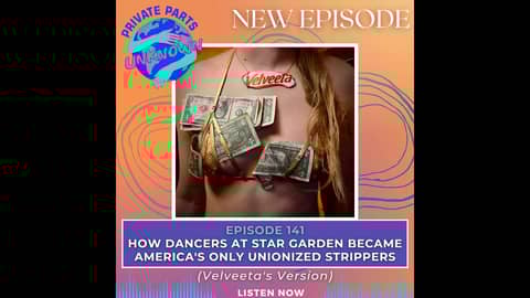BEST OF: How Dancers at Star Garden Became America's Only Unionized Strippers (Velveeta's Version)
