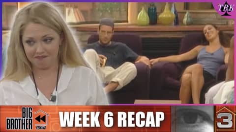 BB Rewind: Big Brother 3 | Week 6 Recap