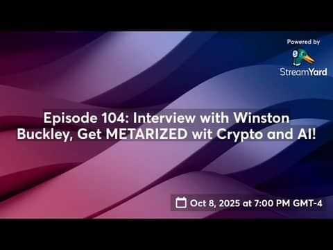 Episode 104: Interview with Winston Buckley, Get METARIZED wit Crypto and AI!