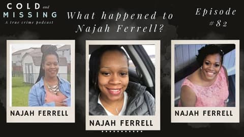 Cold and Missing: Najah Ferrell