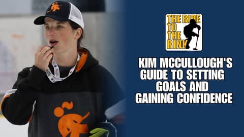 The Ride To The Rink - Kim McCullough's Guide to Setting Goals and Gaining Confidence