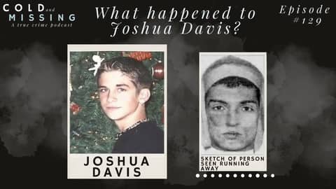 Cold and Missing: Joshua Davis