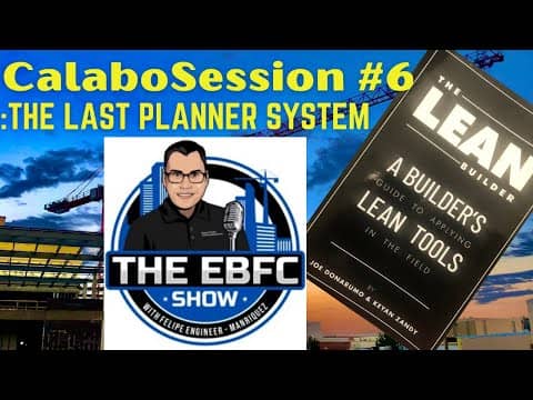 Calabosession #6 Some spiciness on The Last Planner System