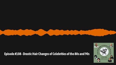 Episode #108 - Drastic Hair Changes of Celebrities of the 80s and 90s | The Pop Culture... Episode #108 - Drastic Hair Changes of Celebrities of the 80s and 90s | The Pop Culture...