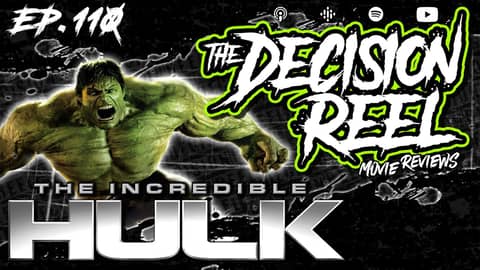 Ep.110 - The Incredible Hulk