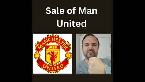 The Troubled Sale of Manchester United: Debt, Valuation, and Fan Opposition