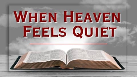 Why Does God Feel So Silent Right Now? Why Does God Feel So Silent Right Now?