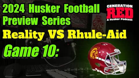 NEBRASKA at USC | 2024 Husker Football Preview Series | Episode 20 #huskerfootball