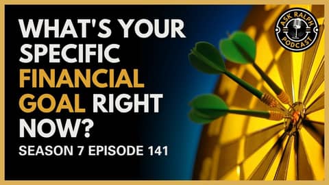 What's Your Specific Financial Goal Right Now?
