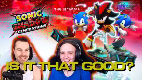 That Looks Like a Homing Shot! - Sonic X Shadow Generations Review (Ep. 239)