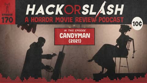 Episode 170: Nia DaCosta's Candyman (2021)