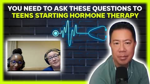 You need to ask these questions to teens starting hormone therapy