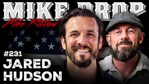 Navy SEAL Predator Hunter Jared Hudson | Mike Drop Episode 231 Navy SEAL Predator Hunter Jared Hudson | Mike Drop Episode 231